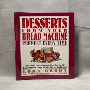 Recipes Book Desserts from Your Bread Machine Cookbook Cooking Recipes